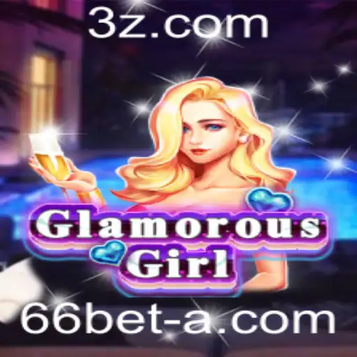 GlamorousGirl: Explorando o Mundo do Jogo e a Inovação do 66bet vip